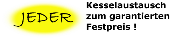 Jeder-Kesselaustausch